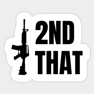 I 2nd That / Second Amendment / Guns / USA Sticker